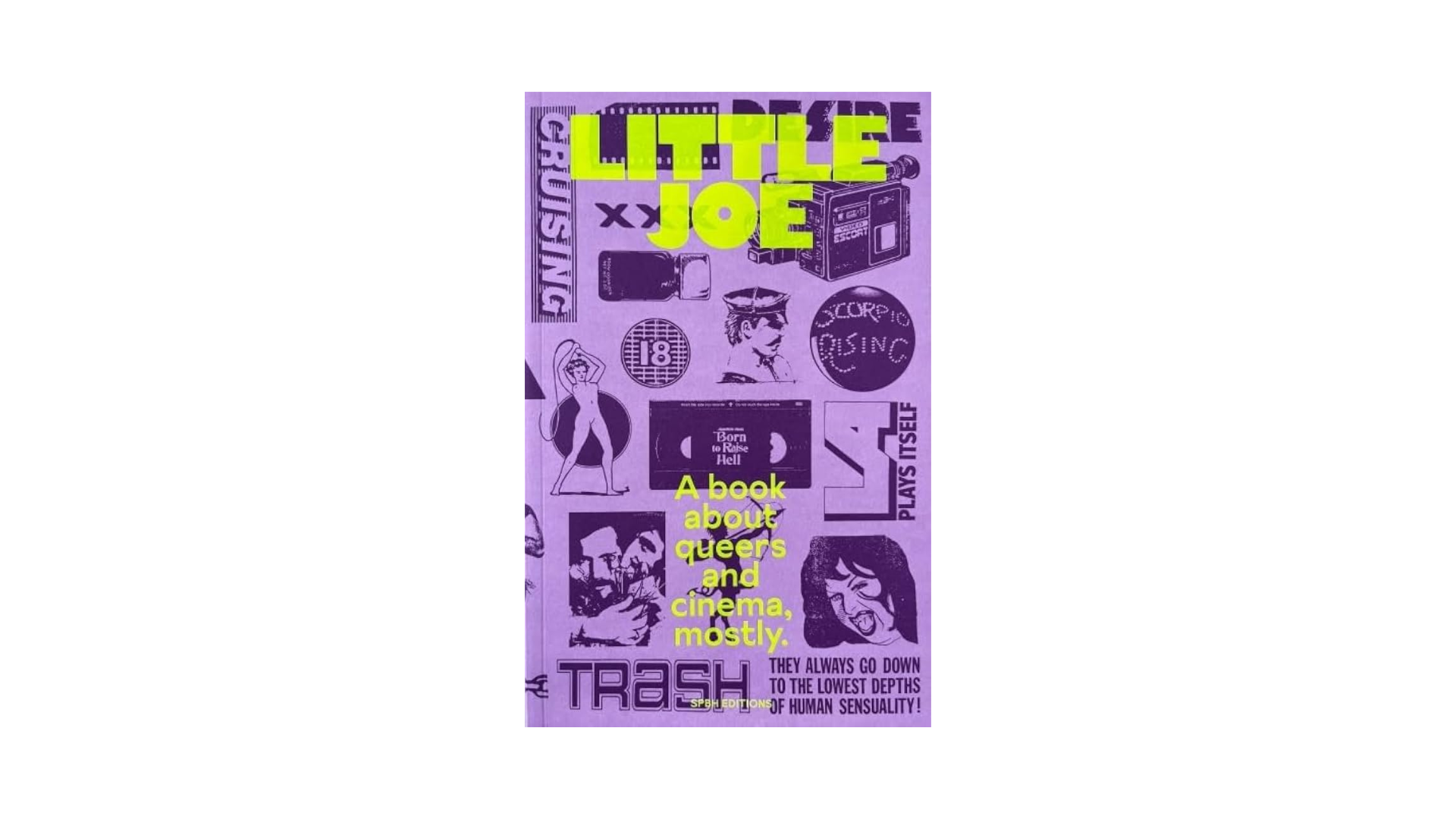 Little Joe: A book about queers and cinema, mostly