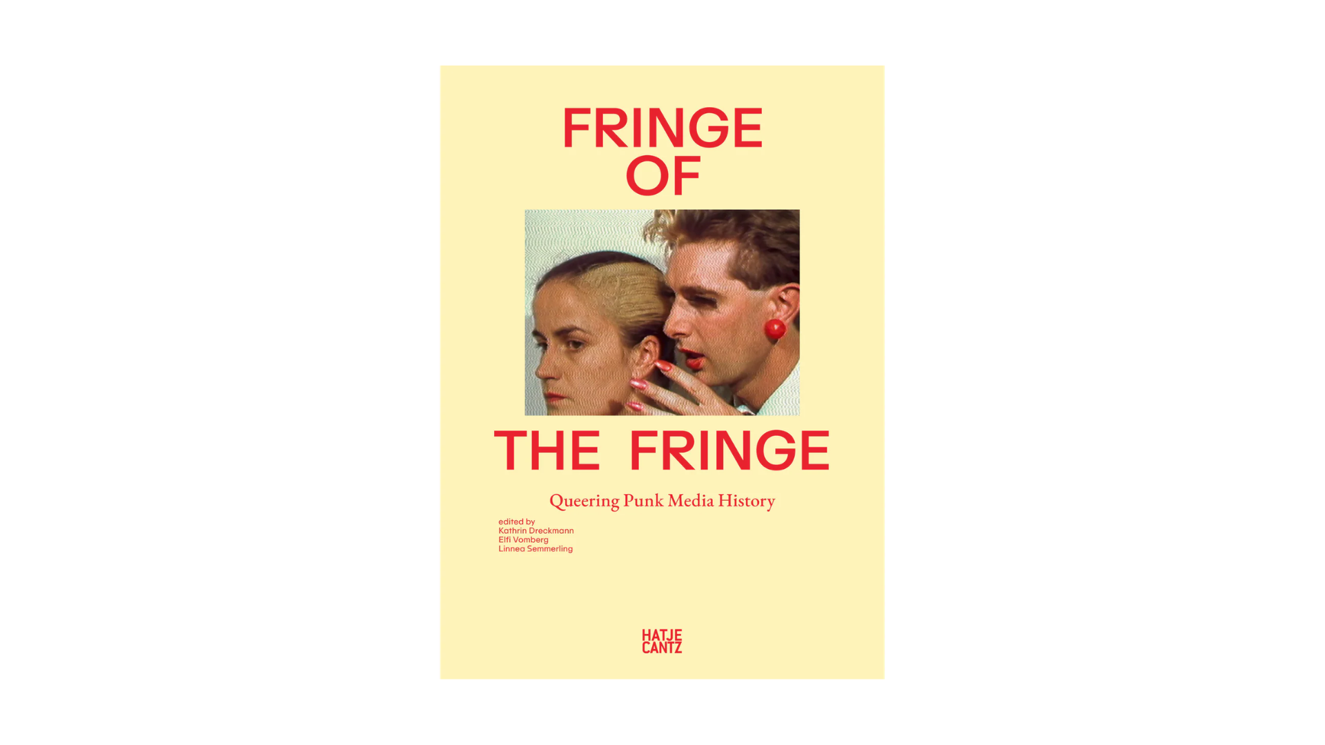 Fringe of the Fringe: Queering Punk Media History