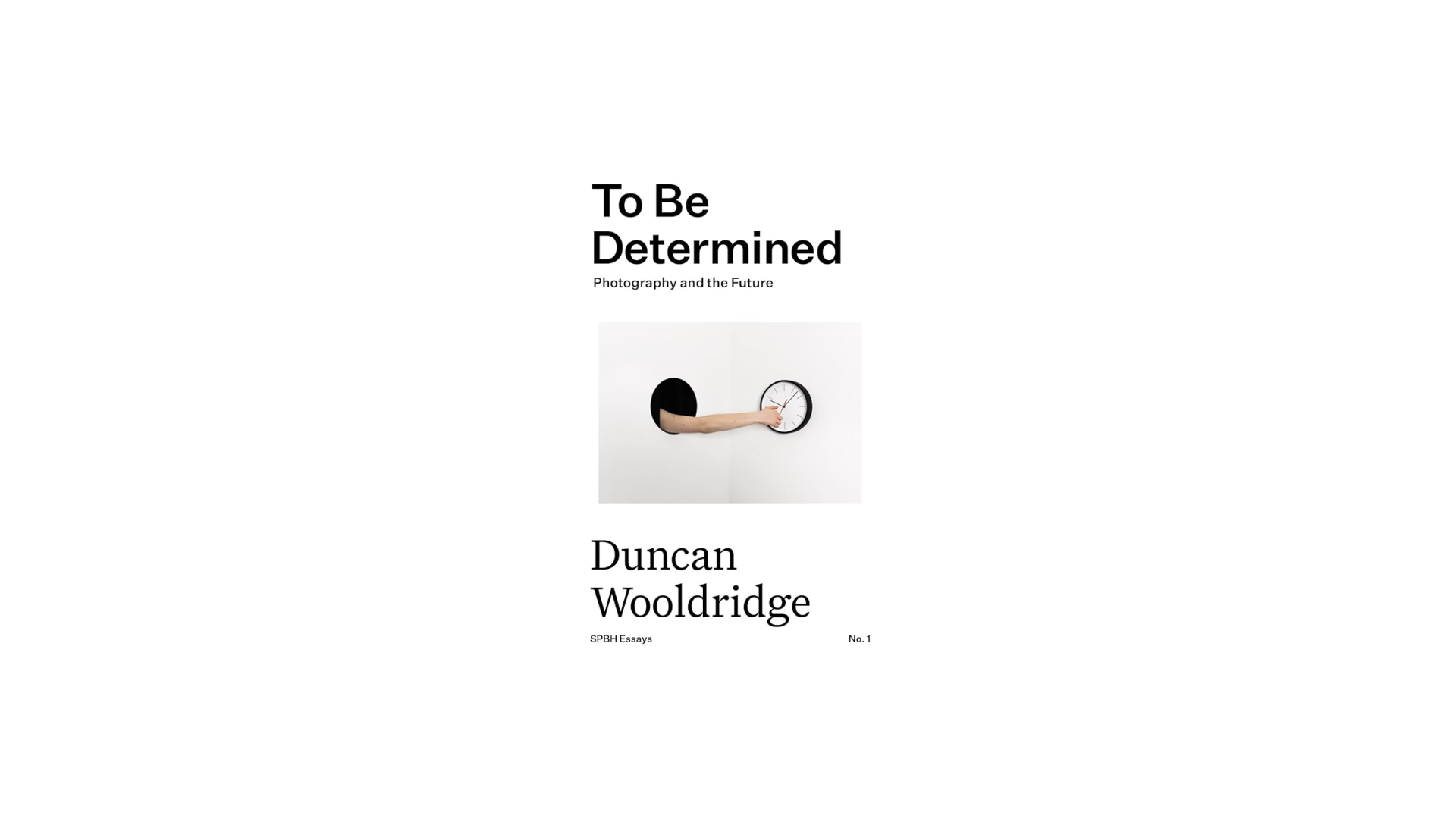 To Be Determined: Photography and the Future