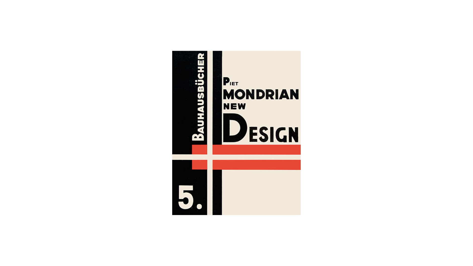 Bauhausbücher. Piet Mondrian: New Design