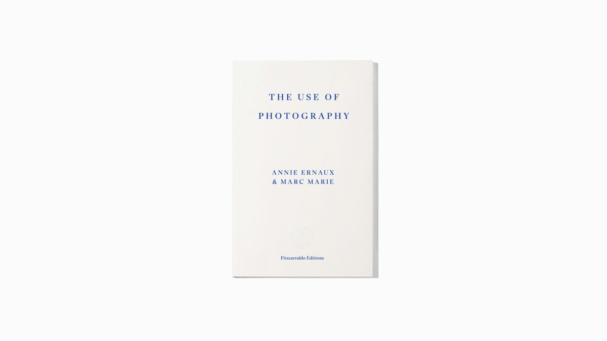 Annie Ernaux and Marc Marie. The Use of Photography