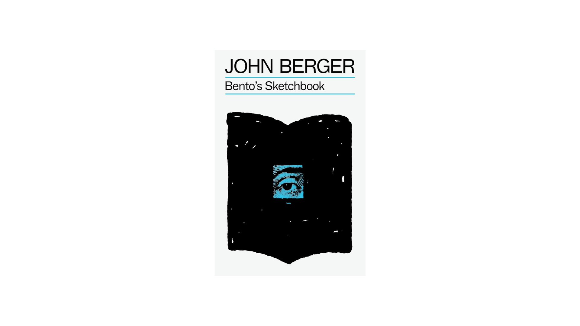 John Berger. Bento’s Sketchbook