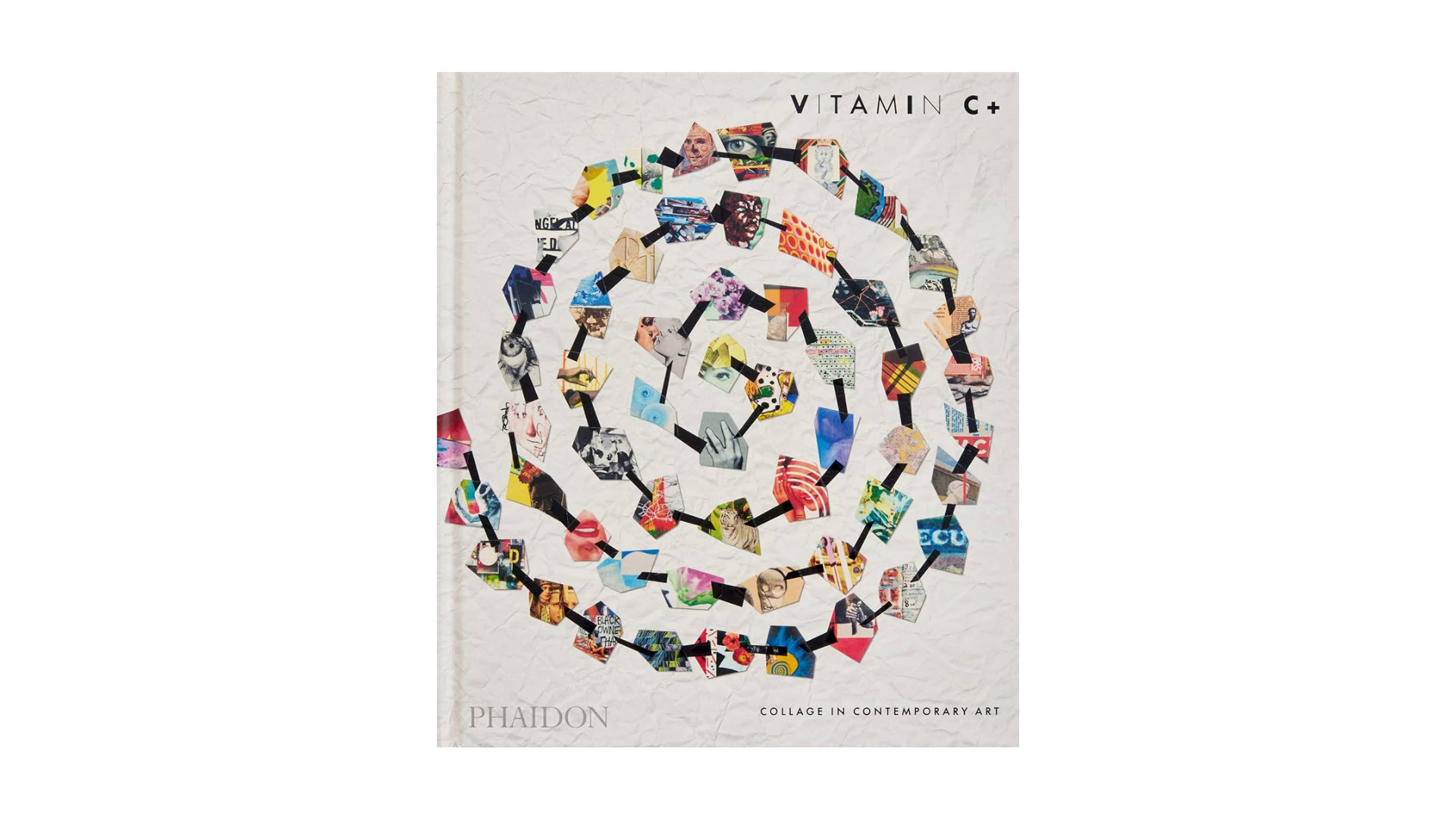 Vitamin C+: Collage in Contemporary Art