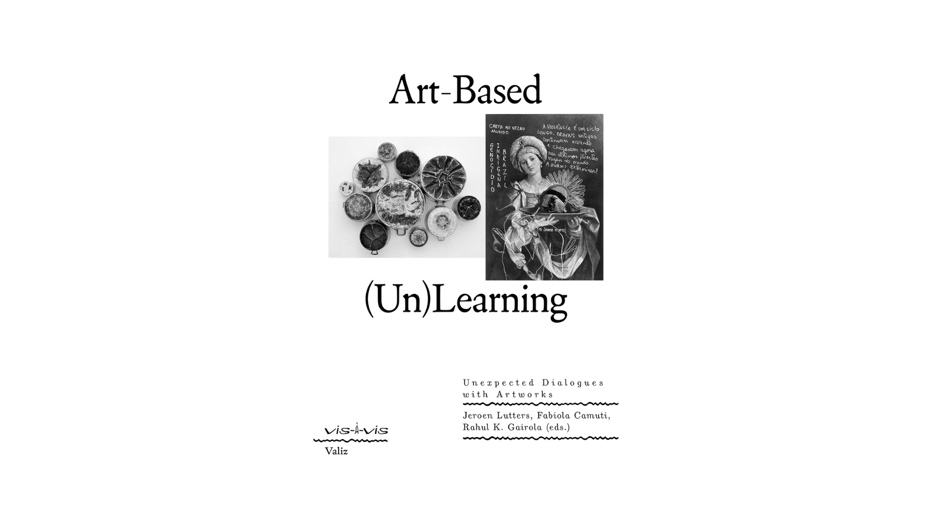 Art-Based (Un)Learning – Unexpected Dialogues with Artworks