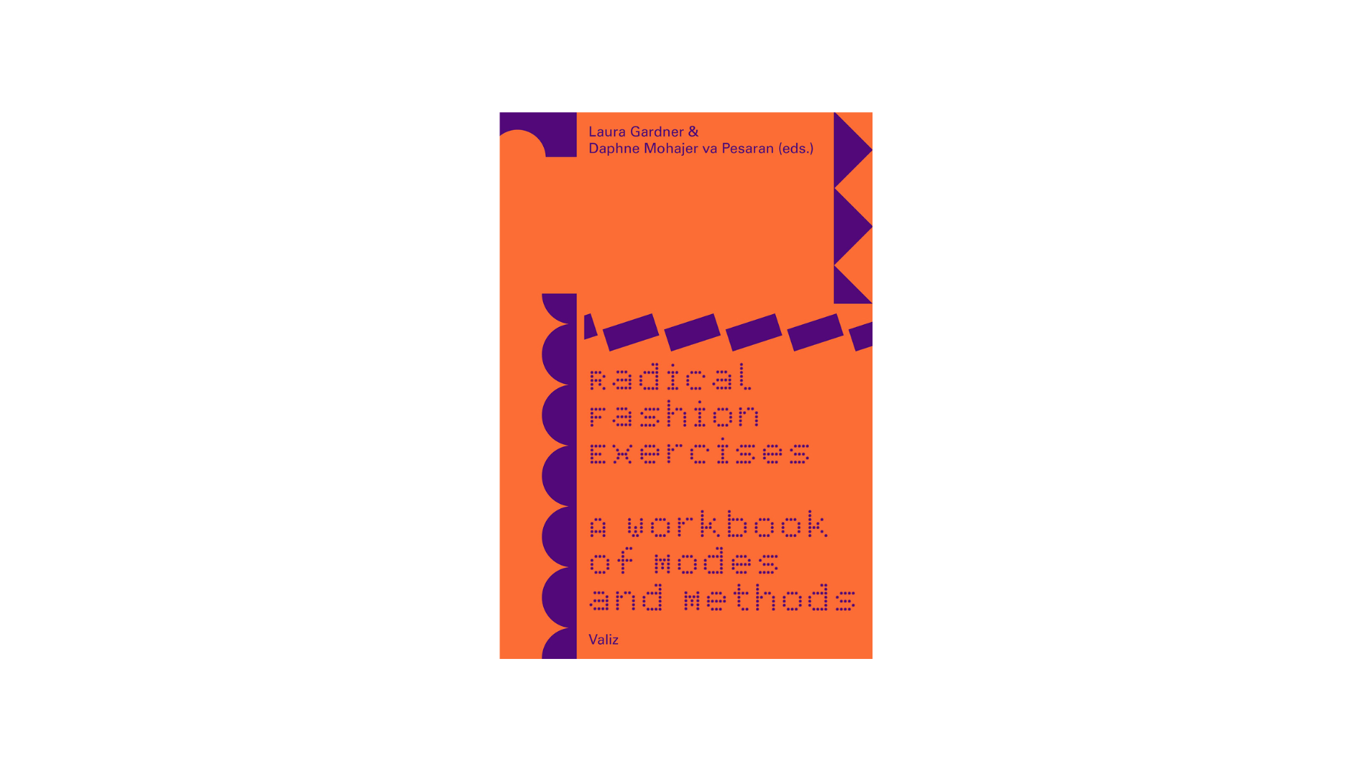 Radical Fashion Exercises: A Workbook of Modes and Methods