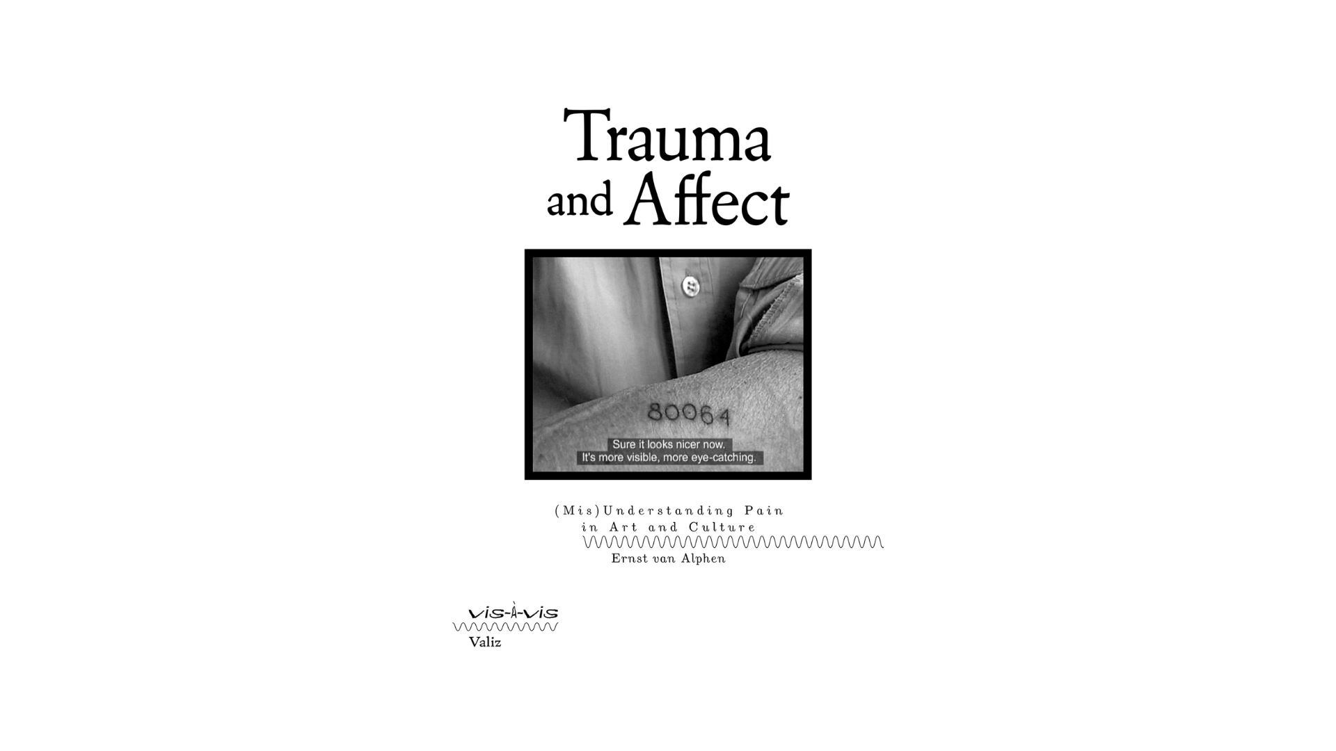 Trauma and Affect – (Mis)Understanding Pain in Art and Culture