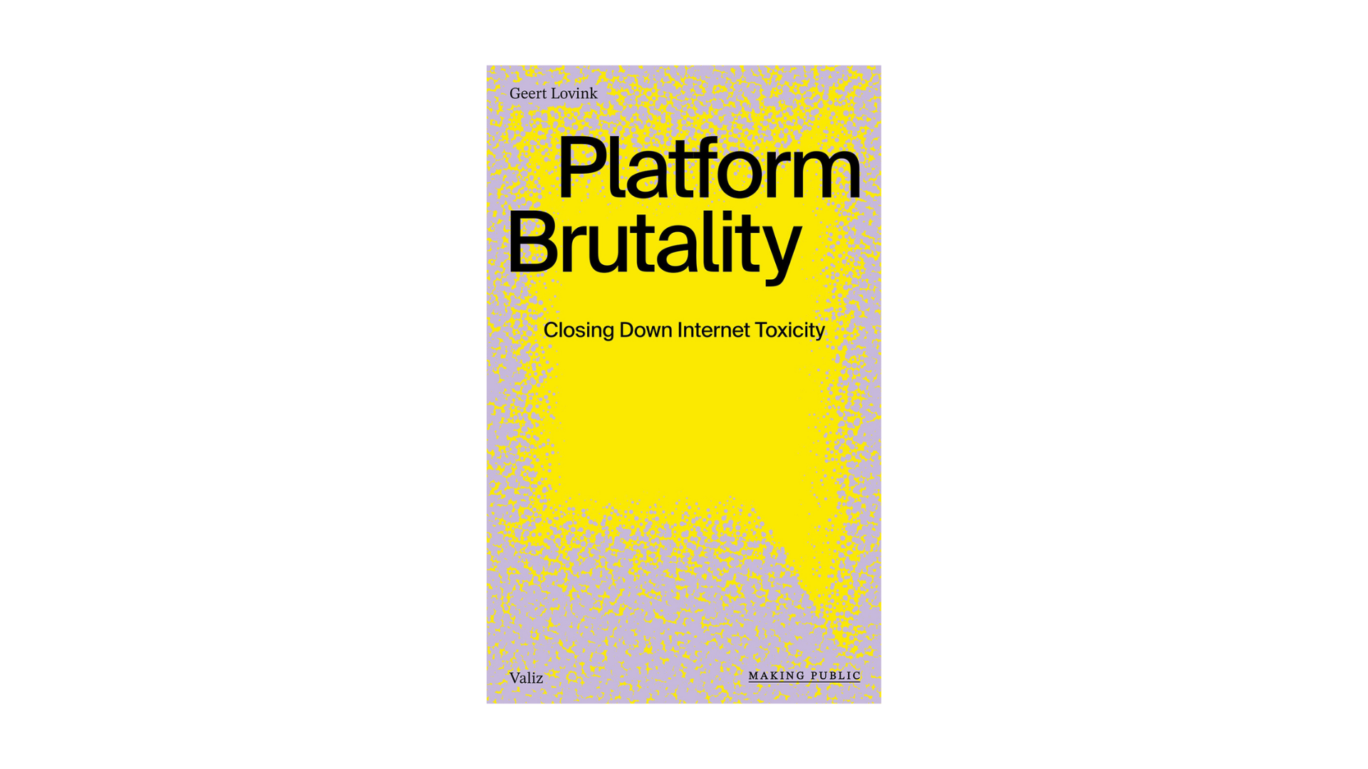 Platform Brutality – Closing Down Internet Toxicity