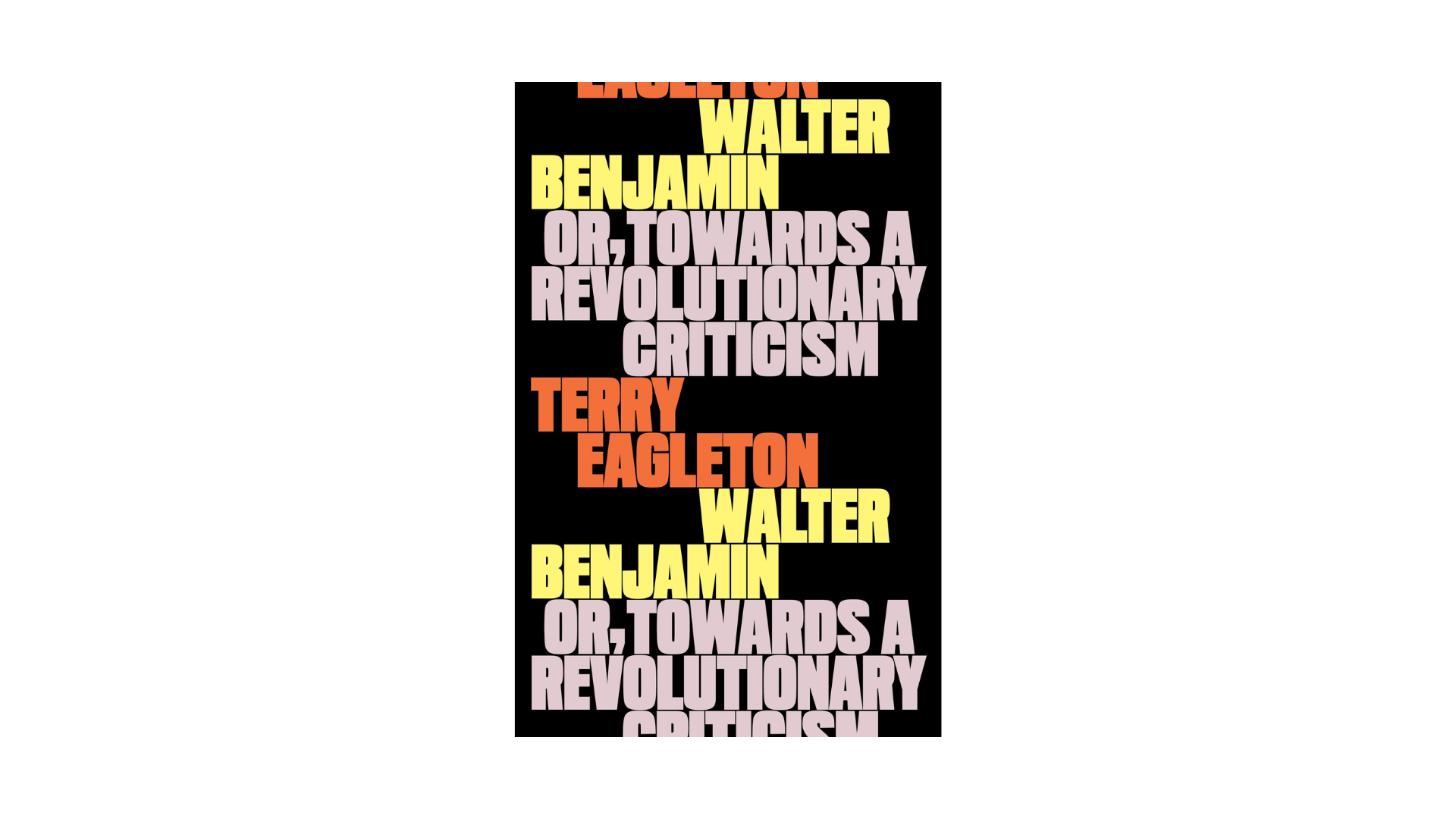 Walter Benjamin: Or, Towards a Revolutionary Criticism
