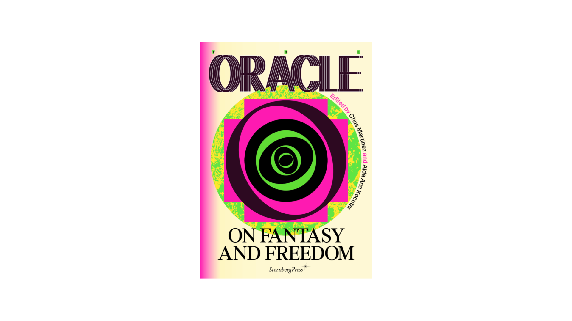 The Oracle: On Fantasy and Freedom