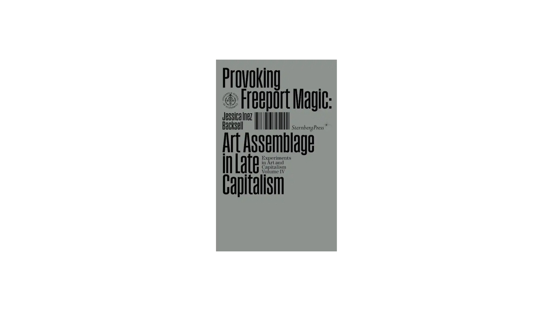 Provoking Freeport Magic: Art Assemblage in Late Capitalism
