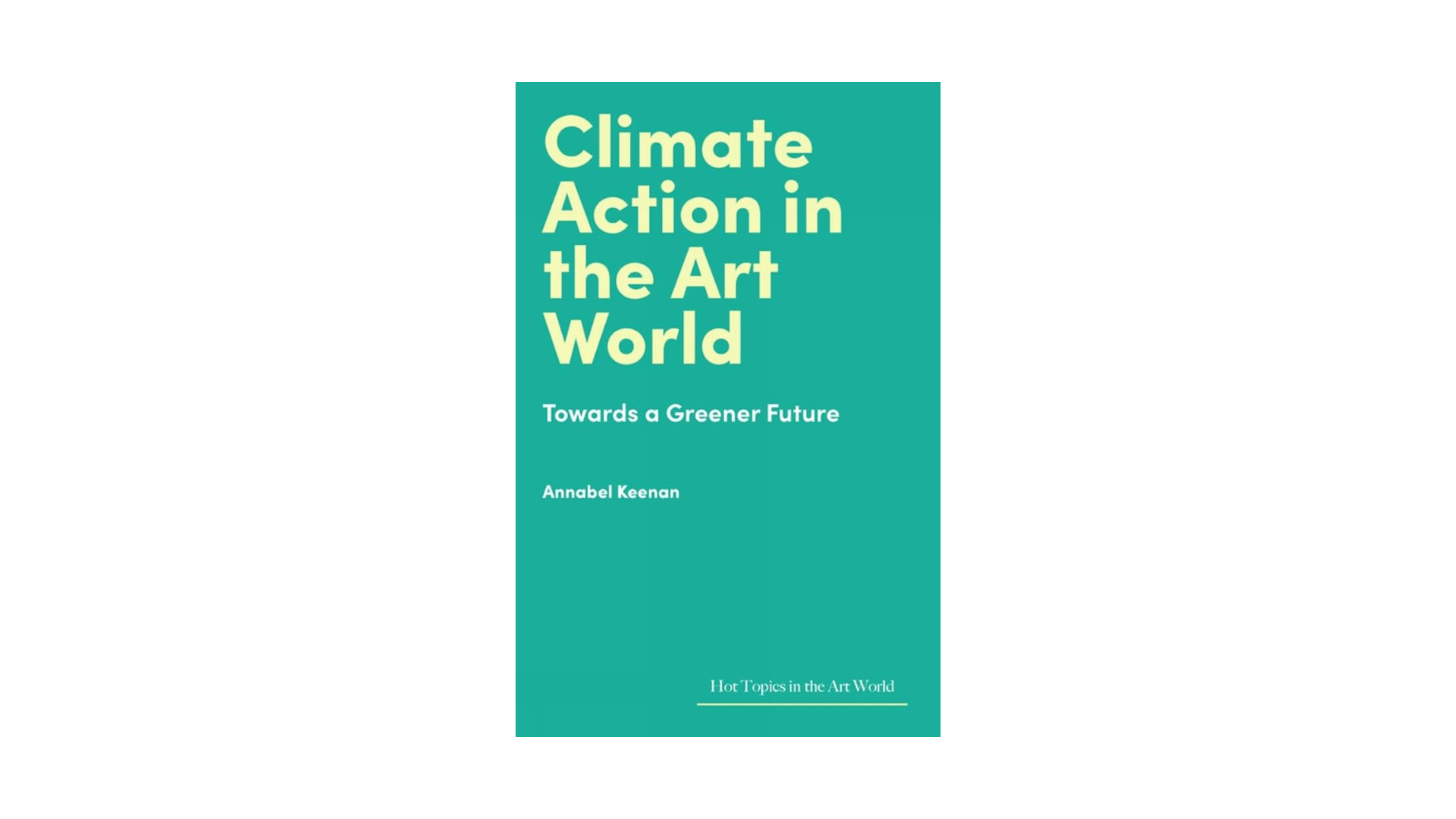 CLIMATE ACTION IN THE ART WORLD