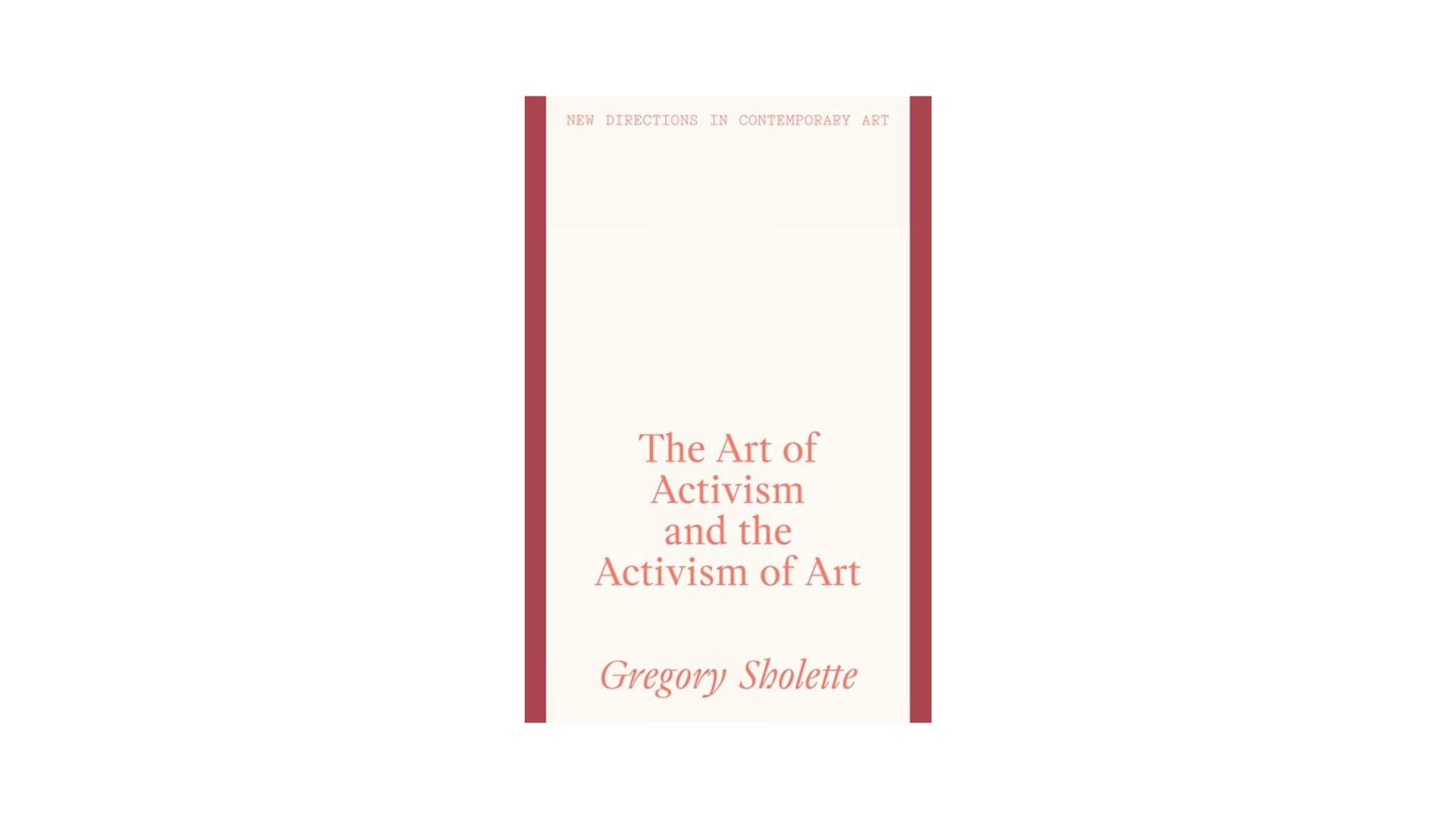 The Art of Activism and the Activism of Art