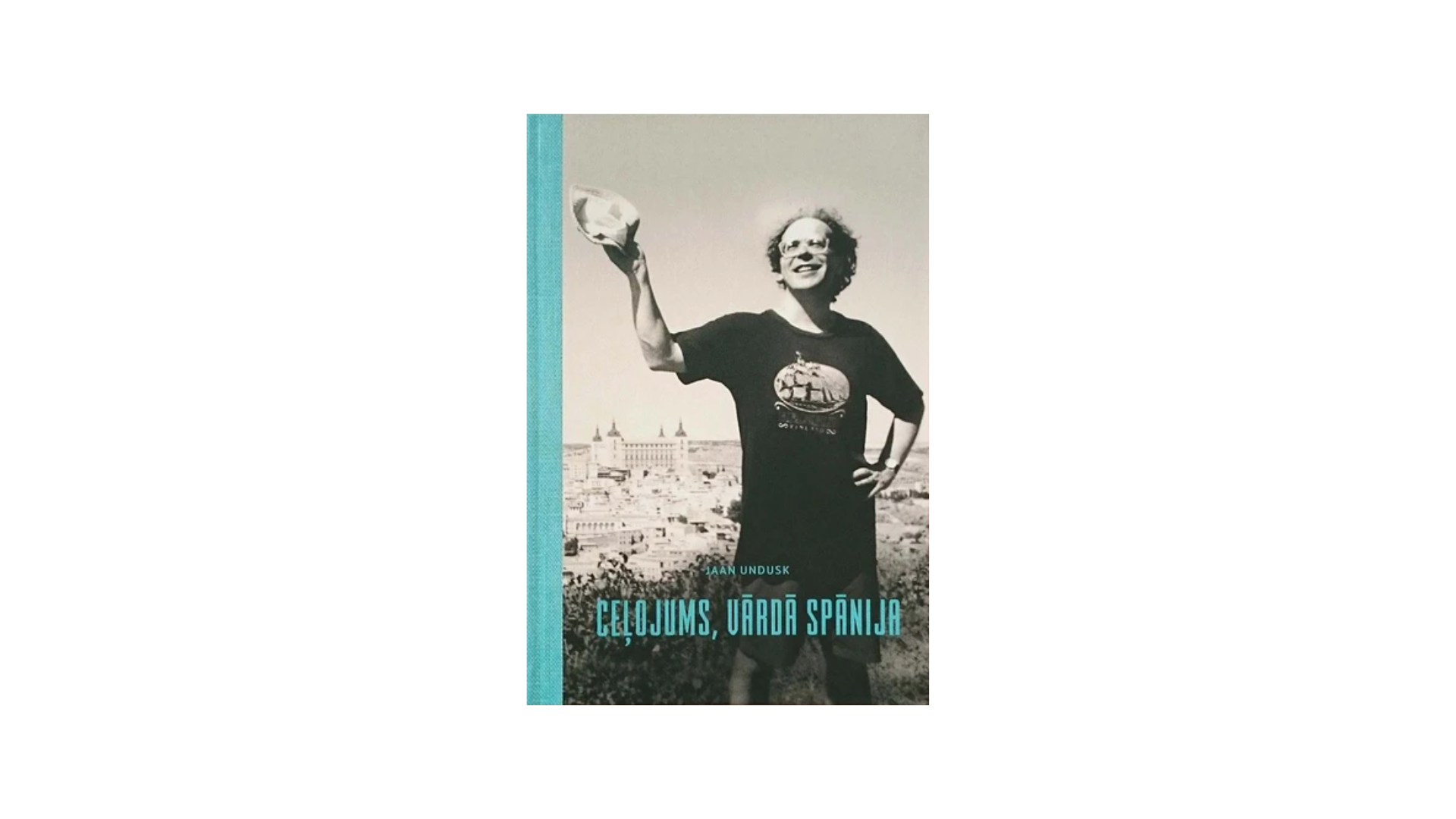 Jāns Undusks. Ceļojums, vārdā Spānija