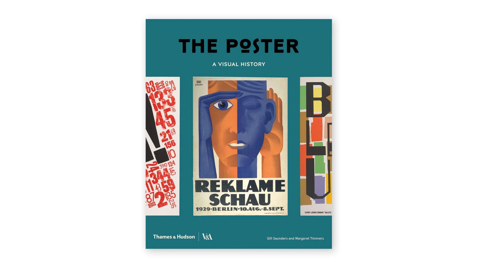 Gill Saunders & Margaret Timmers. The Poster: a Visual History