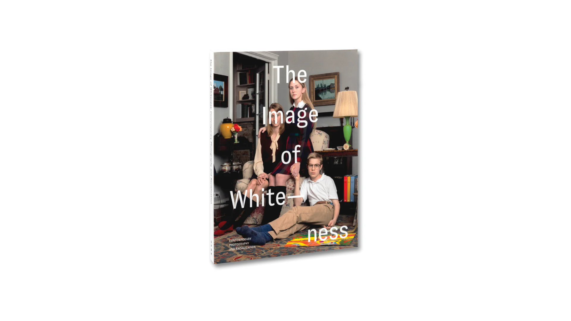 The Image of Whiteness: Contemporary Photography and Racialization