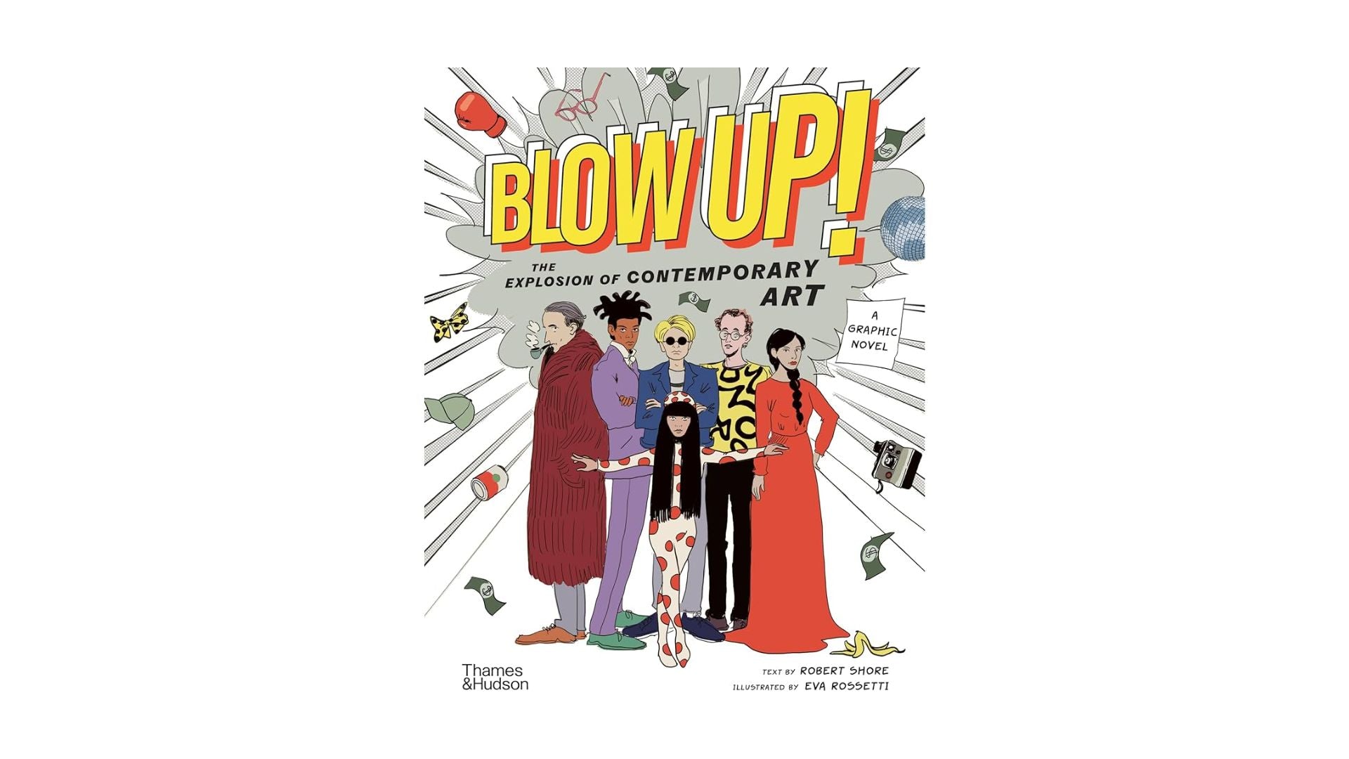 Blow Up! The Explosion of Contemporary Art
