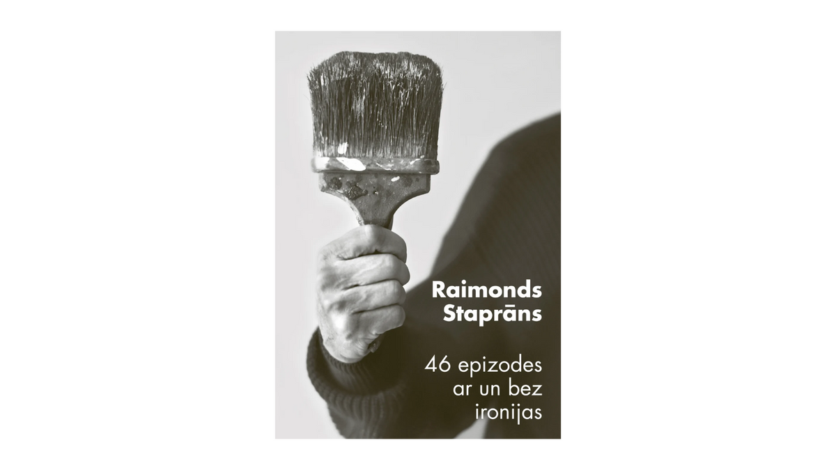 Raimonds Staprāns. 46 epizodes ar un bez ironijas